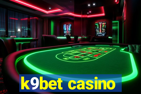 k9bet casino